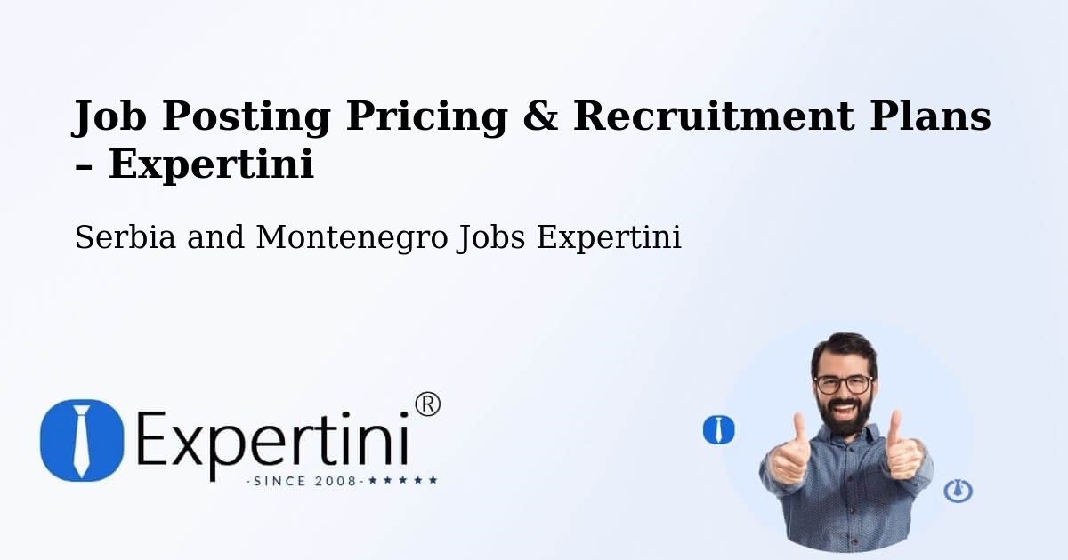 Job Posting Pricing & Recruitment Plans – Bromont - Bromont, Serbia and Montenegro Jobs Expertini